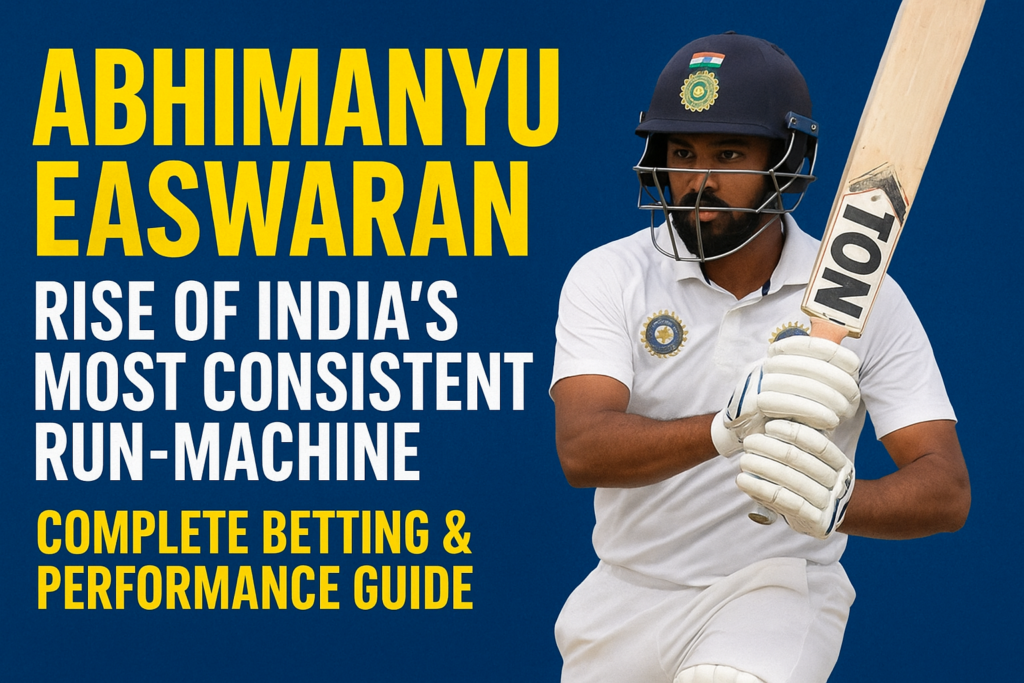 Abhimanyu Easwaran: Rise Of A Consistent Run-Machine In Indian Domestic Cricket