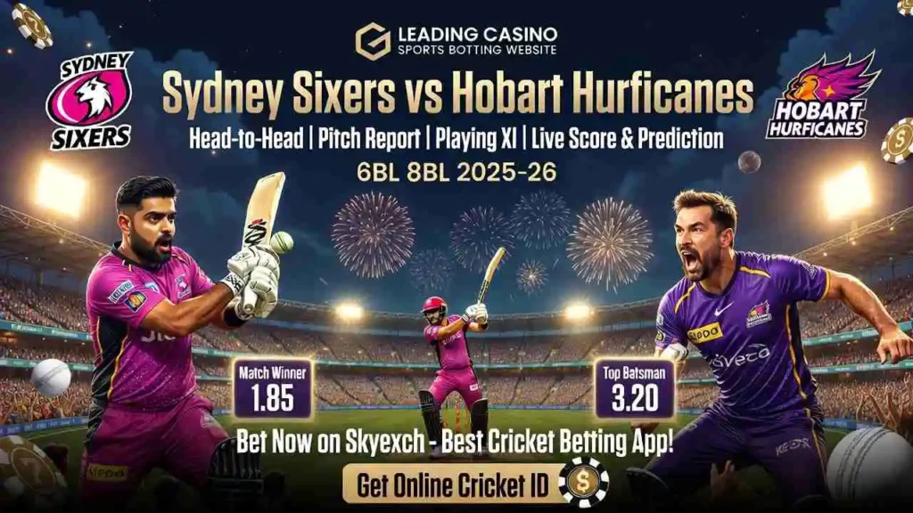 Sydney Sixers vs Hobart Hurricanes Head-to-Head, Pitch Report & Playing XI